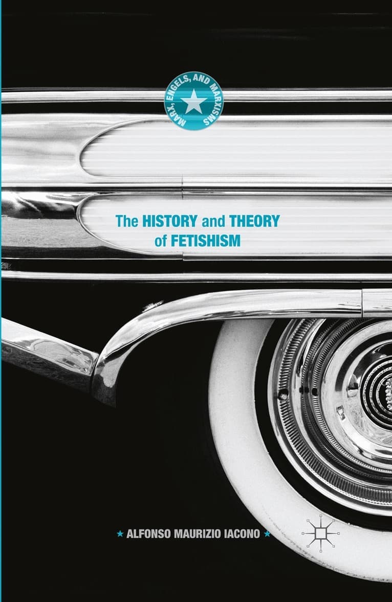 History and Theory of Fetishism