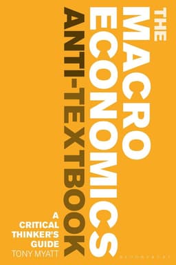 Macroeconomics Anti-Textbook