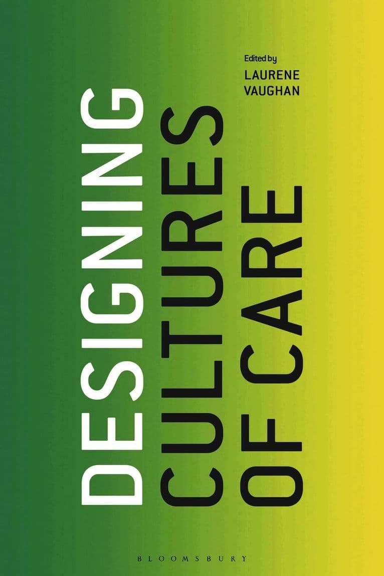 Designing Cultures of Care