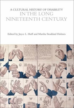 Cultural History of Disability in the Long Nineteenth Century