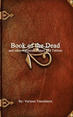 Book of the Dead and Other Egyptian Papyri and Tablets