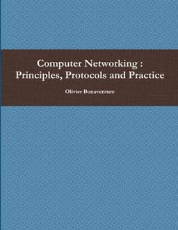 Computer Networking : Principles, Protocols and Practice