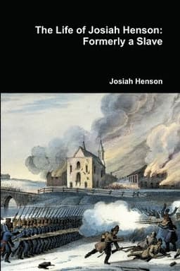 Life of Josiah Henson: Formerly a Slave
