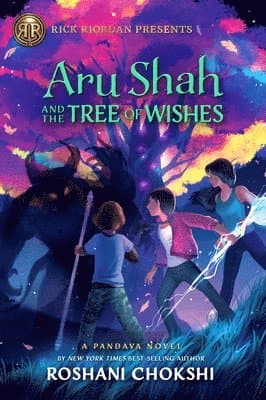 Aru Shah and the Tree of Wishes
