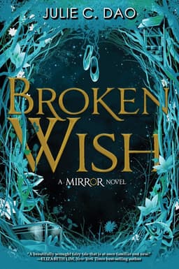Broken Wish (the Mirror, Book 1)