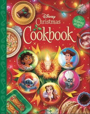 The Disney Christmas Cookbook: 50 Delicious Recipes!