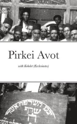 PirKei Avot Ethical with Ecclesiastes