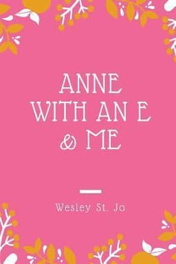 Anne with an E & Me