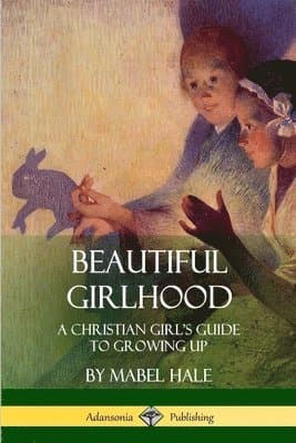Beautiful Girlhood