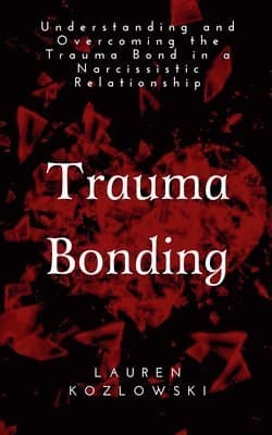 Trauma Bonding