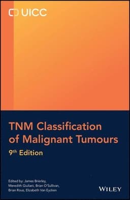 TNM Classification of Malignant Tumours