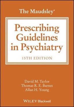 Maudsley Prescribing Guidelines in Psychiatry