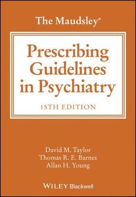 Maudsley Prescribing Guidelines in Psychiatry