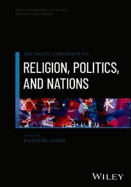 Wiley Companion to Religion, Politics, and Nations