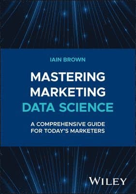 Mastering Marketing Data Science
