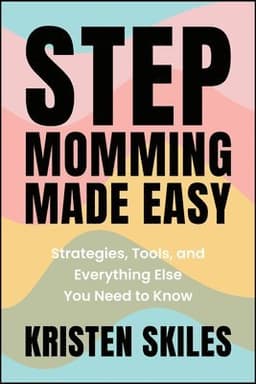 Stepmomming Made Easy