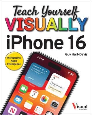 Teach Yourself VISUALLY iPhone 16