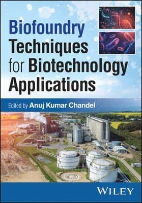 Biofoundry Techniques for Biotechnology Applications