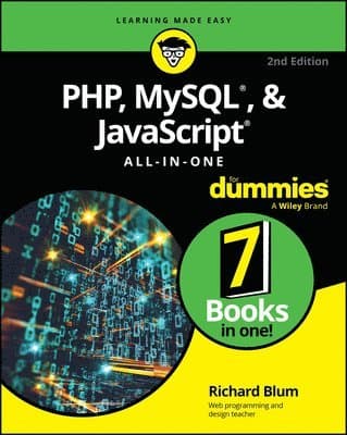 PHP, MySQL, & JavaScript All-In-One For Dummies