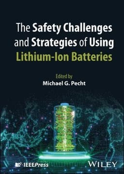 Safety Challenges and Strategies of Using Lithium-Ion Batteries