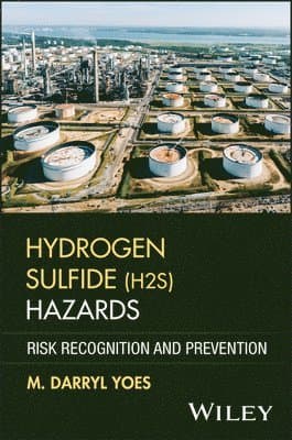 Hydrogen Sulfide (H2S) Hazards
