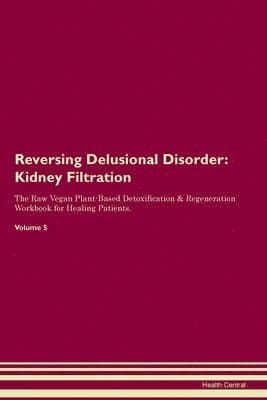 Reversing Delusional Disorder