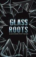 Glass Roots