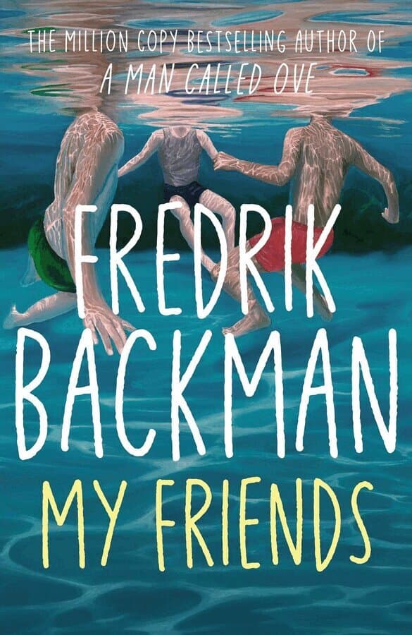 Omslag till boken My Friends av Fredrik Backman