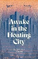Awake in the Floating City