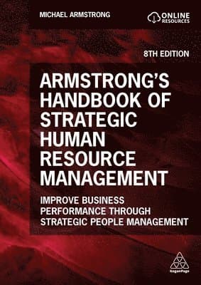 Armstrong's Handbook of Strategic Human Resource Management