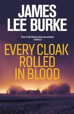 Omslag till boken Every Cloak Rolled In Blood av James Lee Burke