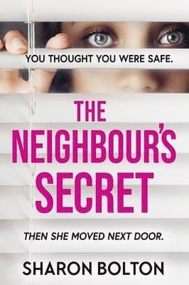 Omslag till boken Neighbour's Secret av Sharon Bolton