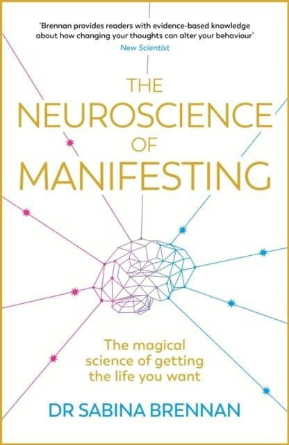 Neuroscience of Manifesting