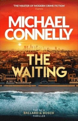 Omslag till boken The Waiting av Michael Connelly