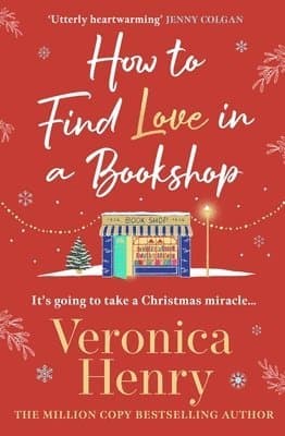 Omslag till boken How to Find Love in a Book Shop av Veronica Henry