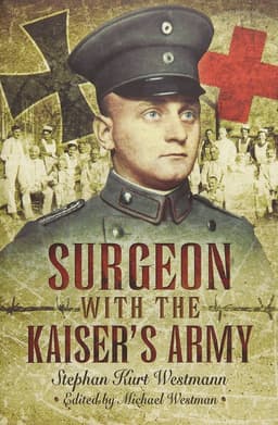 Surgeon with the Kaiser's Army