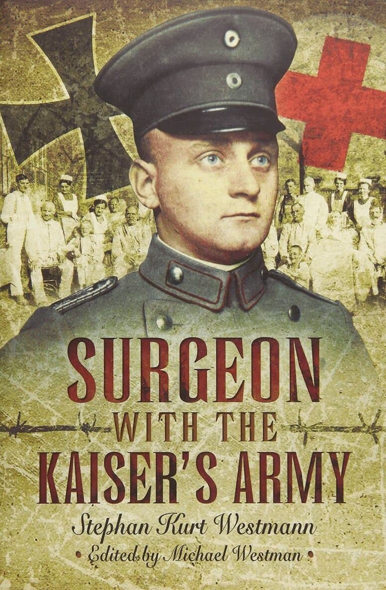 Surgeon with the Kaiser's Army
