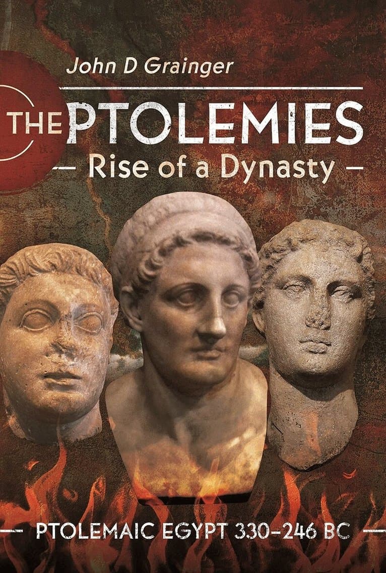 Ptolemies, Rise of a Dynasty