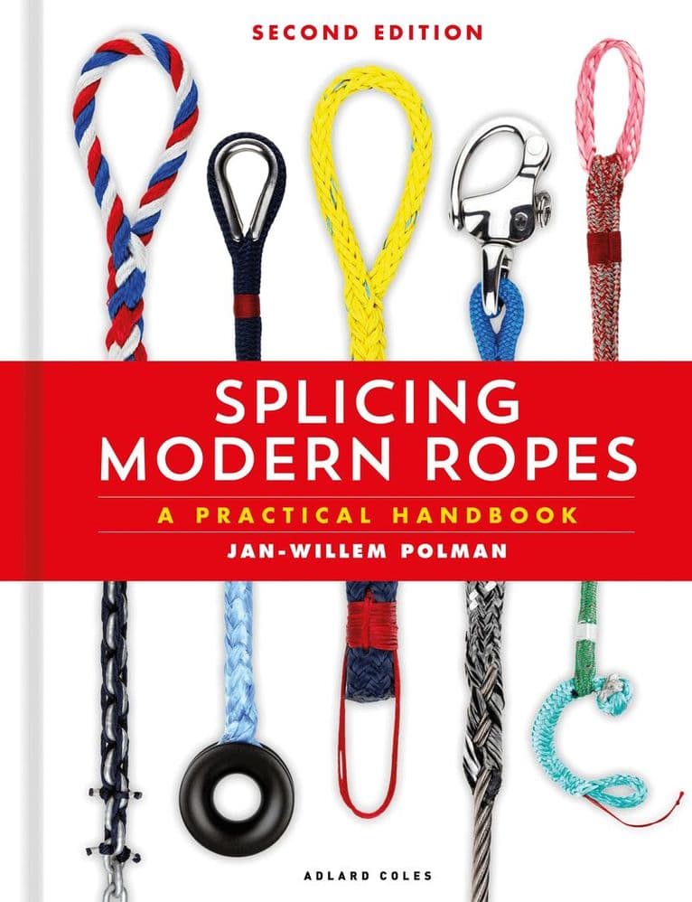 Splicing Modern Ropes 2nd edition