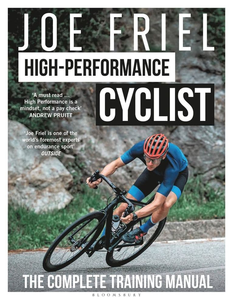 Joe Friel’s High-Performance Cyclist