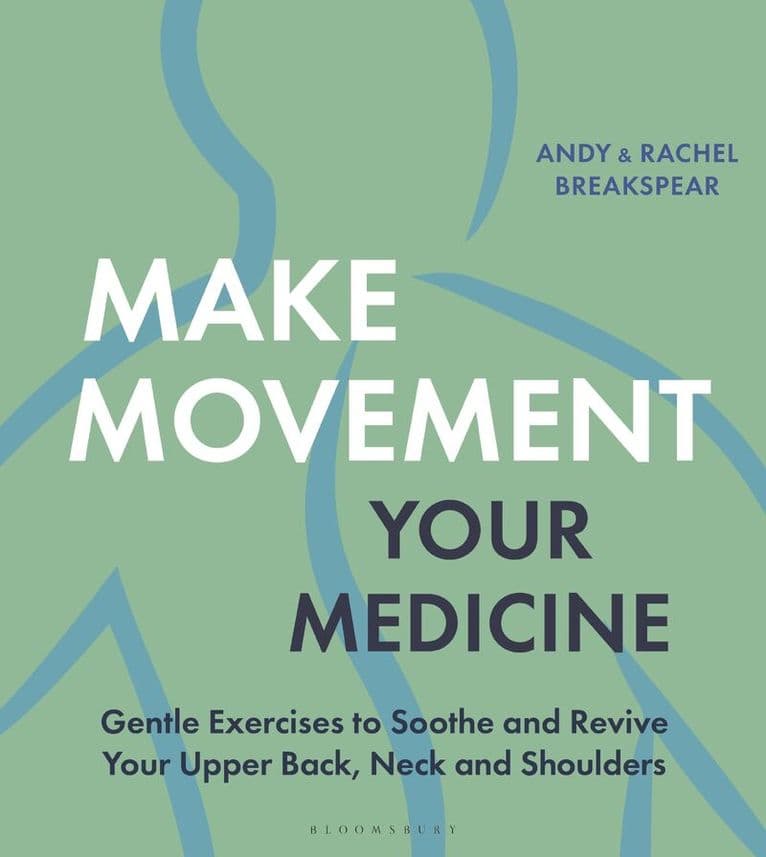 Make Movement Your Medicine