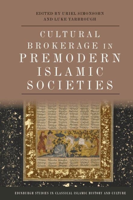 Cultural Brokerage in Premodern Islamic Societies