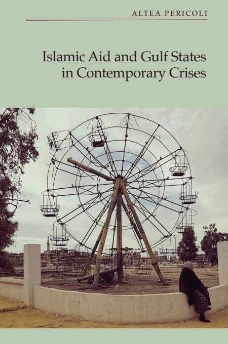 Islamic Aid and Gulf States in Contemporary Crises