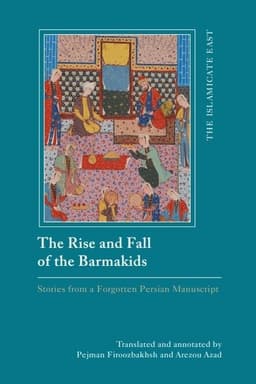 Rise and Fall of the Barmakids
