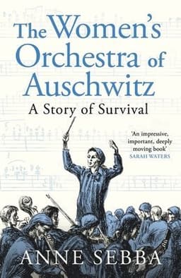 Women’s Orchestra of Auschwitz