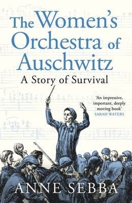 Women’s Orchestra of Auschwitz