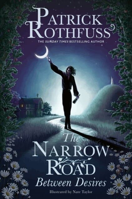 Omslag till boken Narrow Road Between Desires av Patrick Rothfuss