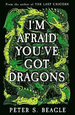 I'm Afraid You've Got Dragons