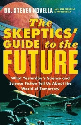 The Skeptics' Guide to the Future