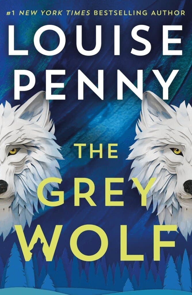 Omslag till boken Grey Wolf av Louise Penny